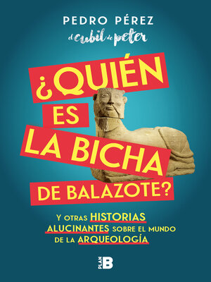 cover image of ¿Quién es la Bicha de Balazote?